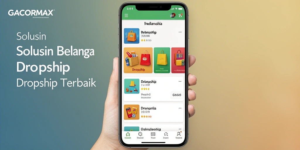 Antarmuka GACORMAX yang intuitif untuk belanja Dropship.